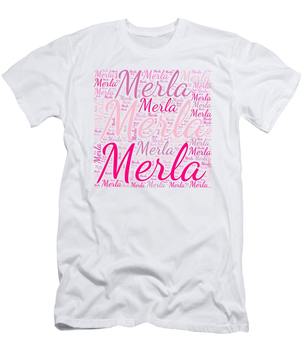 Merla Names Without Frontiers Vidddie Publyshd T-Shirt