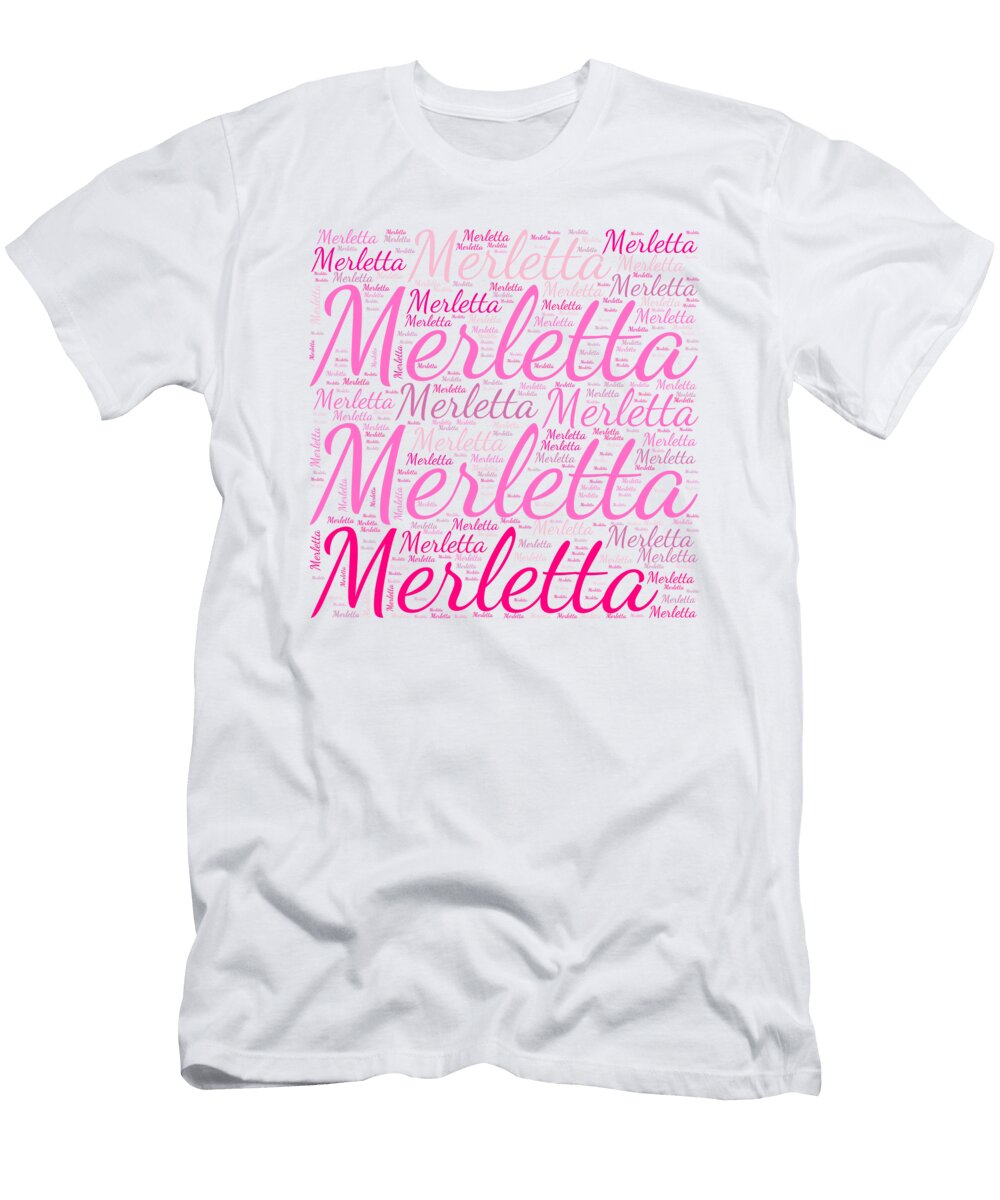 Merletta Names Without Frontiers Vidddie Publyshd T-Shirt