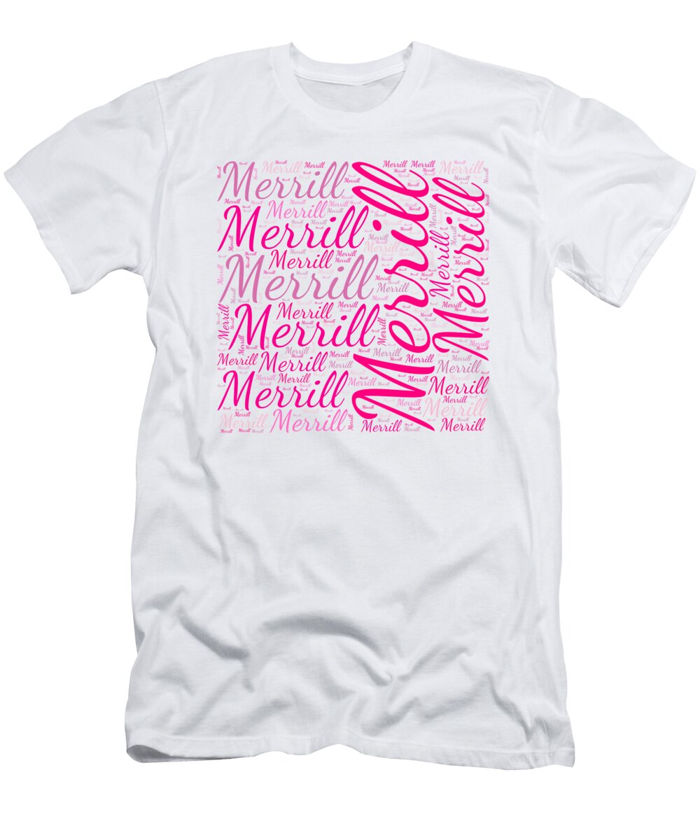 Merrill Names Without Frontiers Vidddie Publyshd T-Shirt