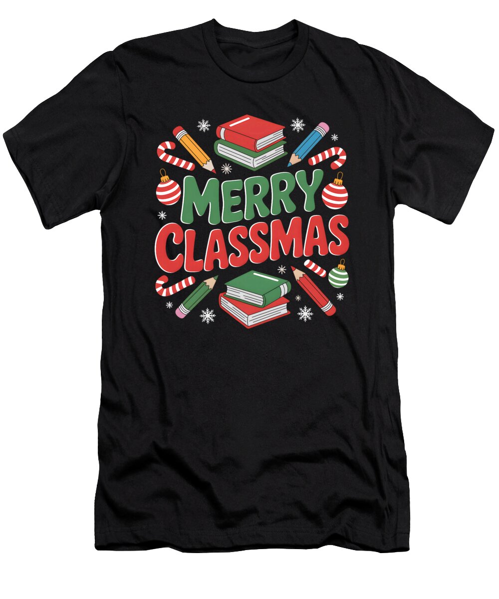 Merry Classmas Festive Classroom Christmas Humor Natalie Lidford T-Shirt