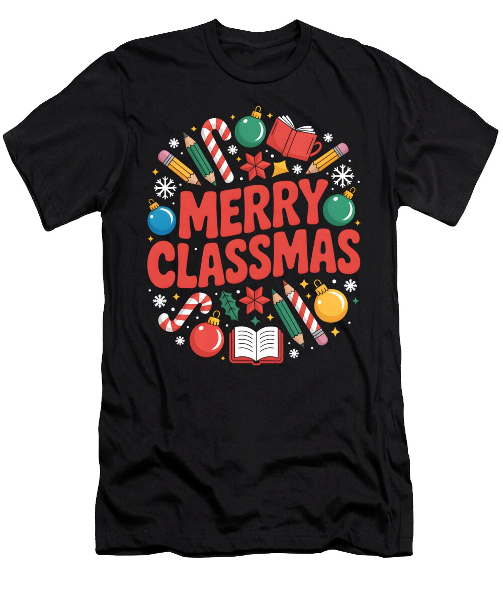 Merry Classmas Funny Christmas for Teachers and Natalie Lidford T-Shirt