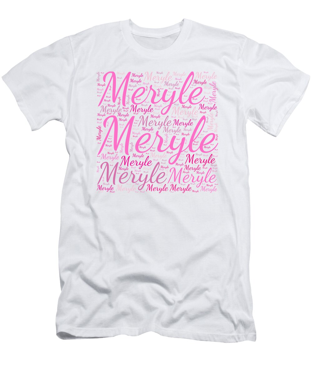 Meryle Names Without Frontiers Vidddie Publyshd T-Shirt