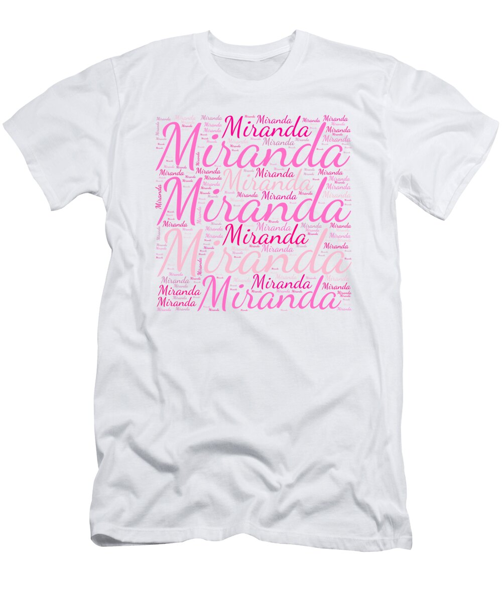 Miranda Names Without Frontiers Vidddie Publyshd T-Shirt