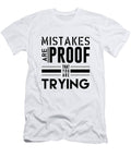 Mistakes Are Proof That You Are Trying Studio Grafiikka T-Shirt