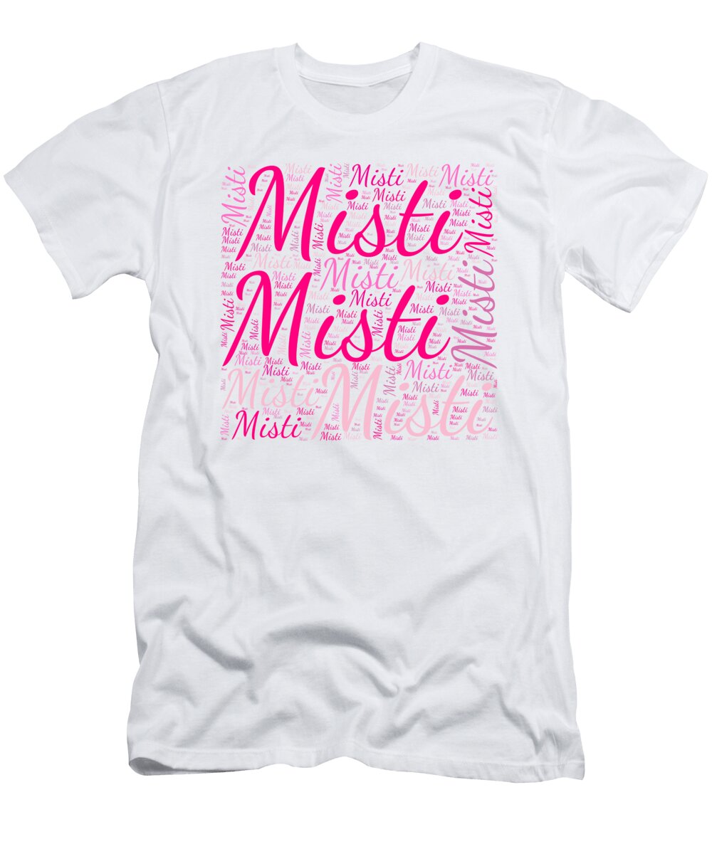 Misti Names Without Frontiers Vidddie Publyshd T-Shirt