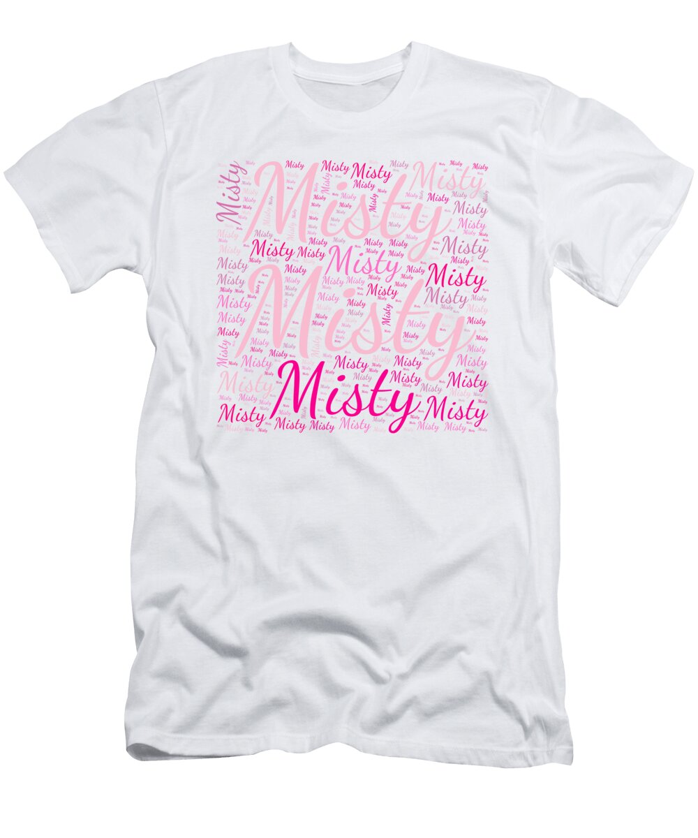 Misty Names Without Frontiers Vidddie Publyshd T-Shirt