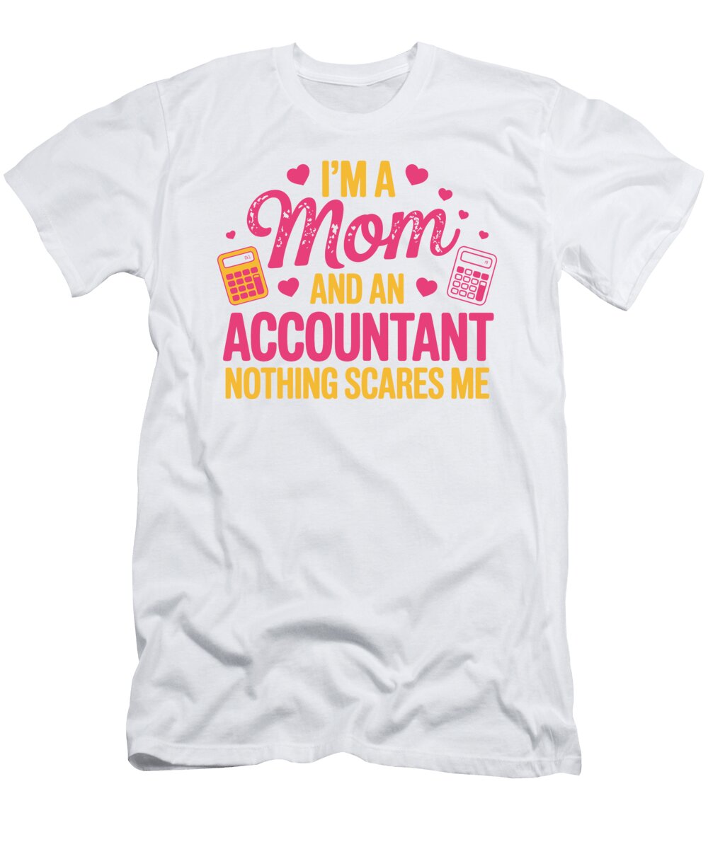 Mom and Accountant Typography Joanna Redesiuk T-Shirt