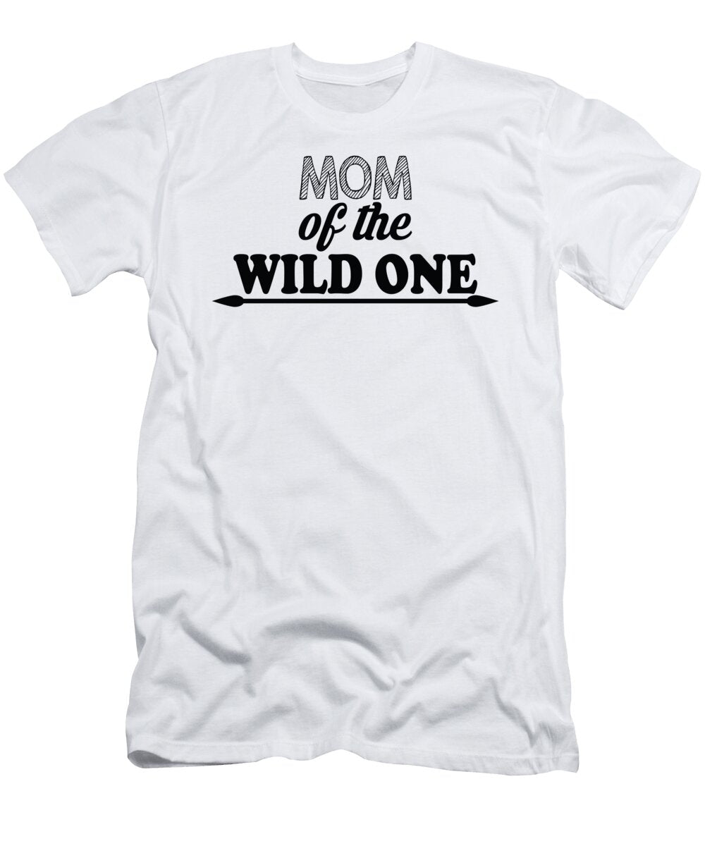 Mom of the Wild One Jacob Zelazny T-Shirt