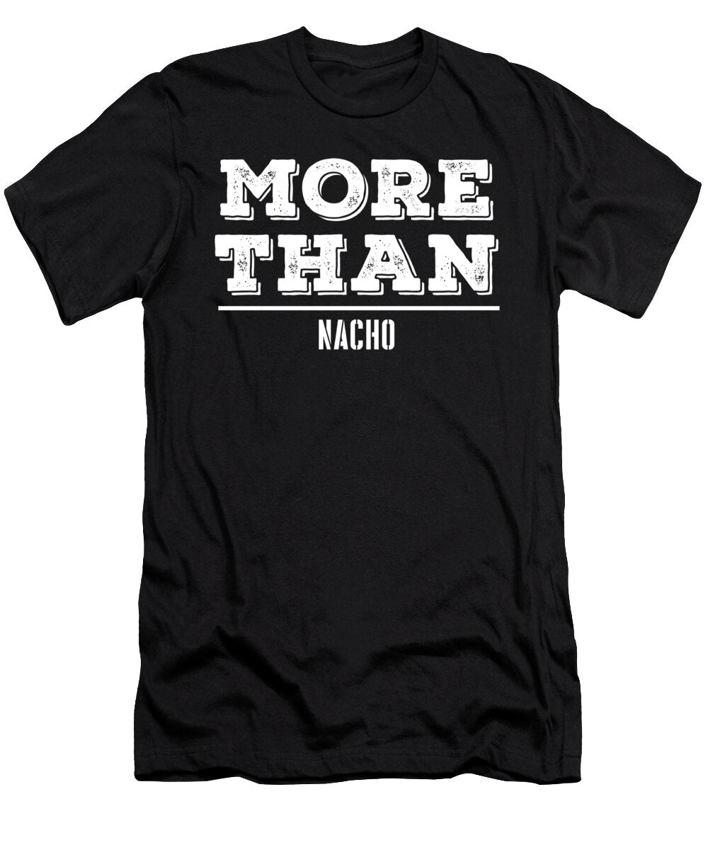 More Than Nacho Jane Keeper T-Shirt