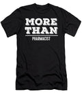 More Than Pharmacist Jane Keeper T-Shirt