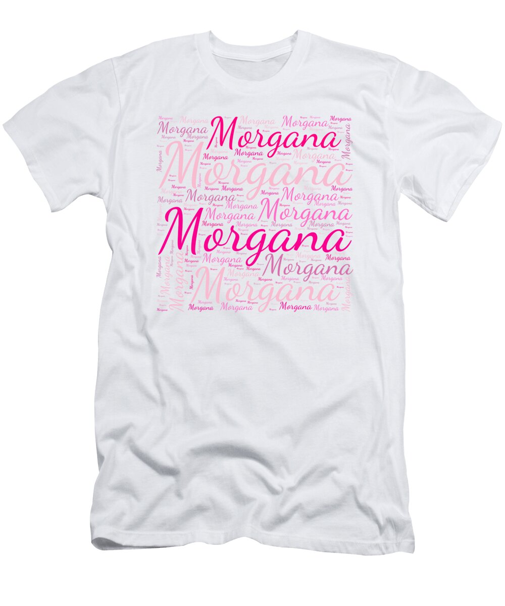 Morgana Names Without Frontiers Vidddie Publyshd T-Shirt
