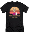 Morning Sucks Funny Need Coffee Raphaelartdesign T-Shirt