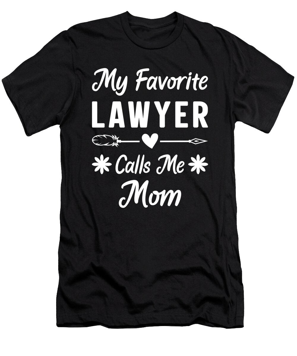 Mothers Day Idea Women My Favorite Lawyer Calls Me Mom Haselshirt T-Shirt