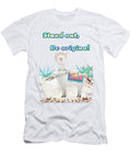 Motivational Stand Out Be Original Sandra Clark T-Shirt