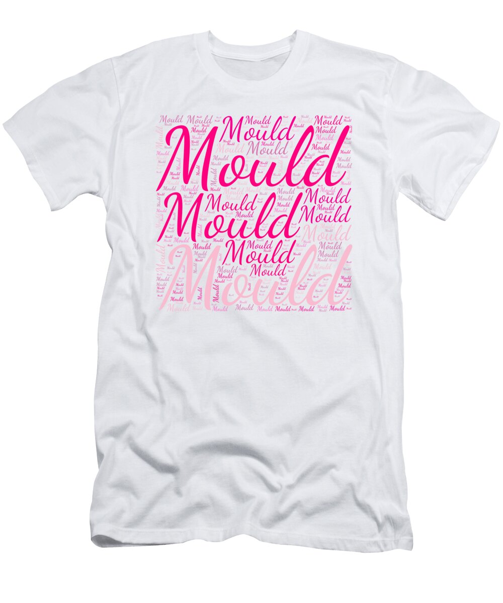 Mould Names Without Frontiers Vidddie Publyshd T-Shirt