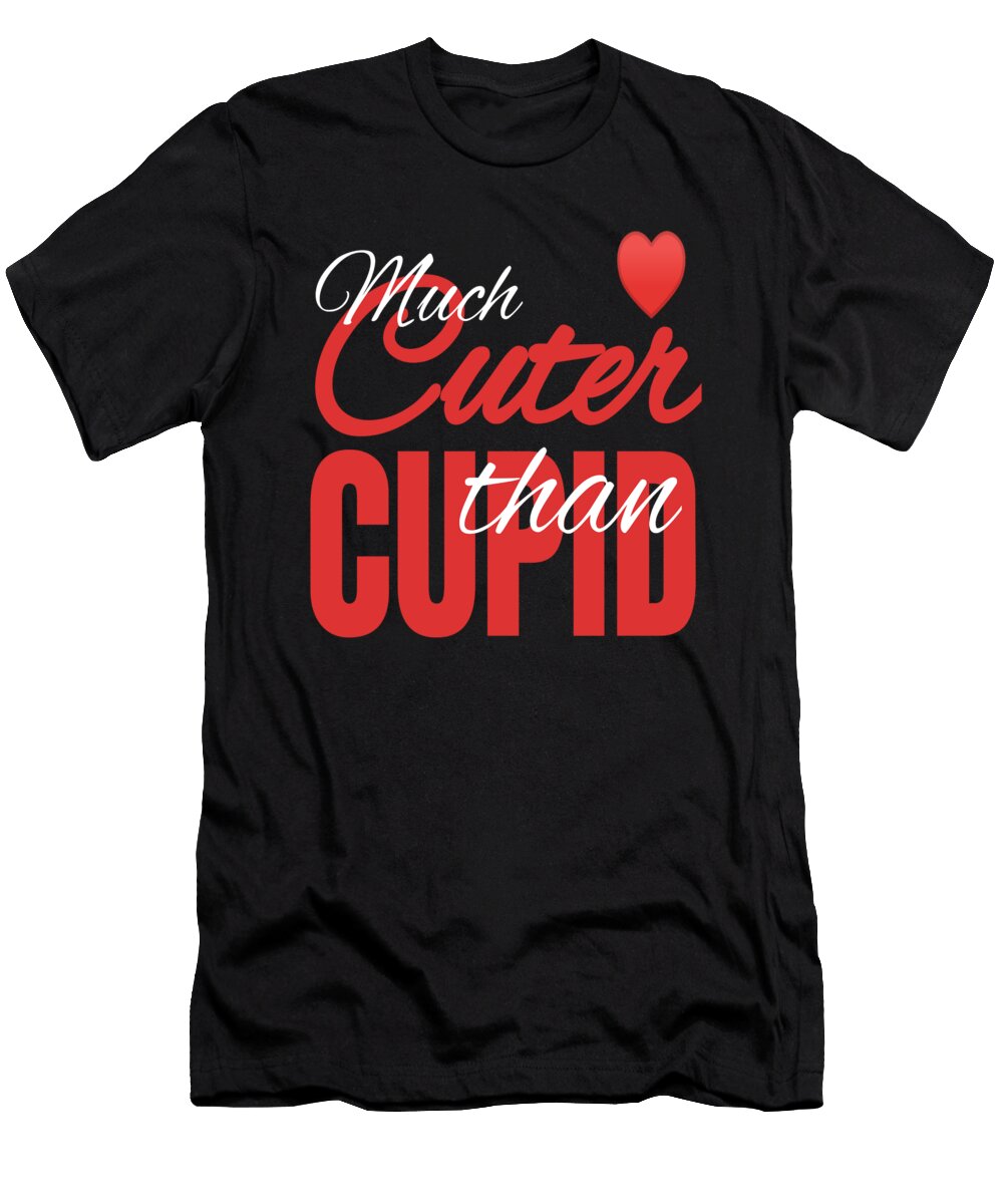 Much Cuter Than Cupid Valentines Day Heart Product Ashley Osborne T-Shirt