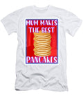Mums the Best Pancake Maker Cameras Ready T-Shirt