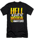 Music Lover Gift Hell Full of Musical Amateurs Musician Gift Kanig Designs T-Shirt