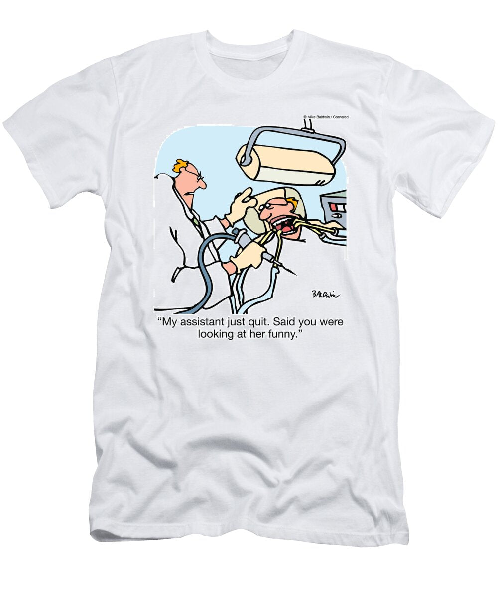 My Assistant Just Quit Said You Were Looking At Her Funny Mike Baldwin No Index T-Shirt