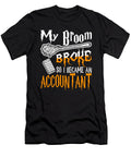 My Broom Broke So I Became an Accountant Tinh Tran Le Thanh T-Shirt