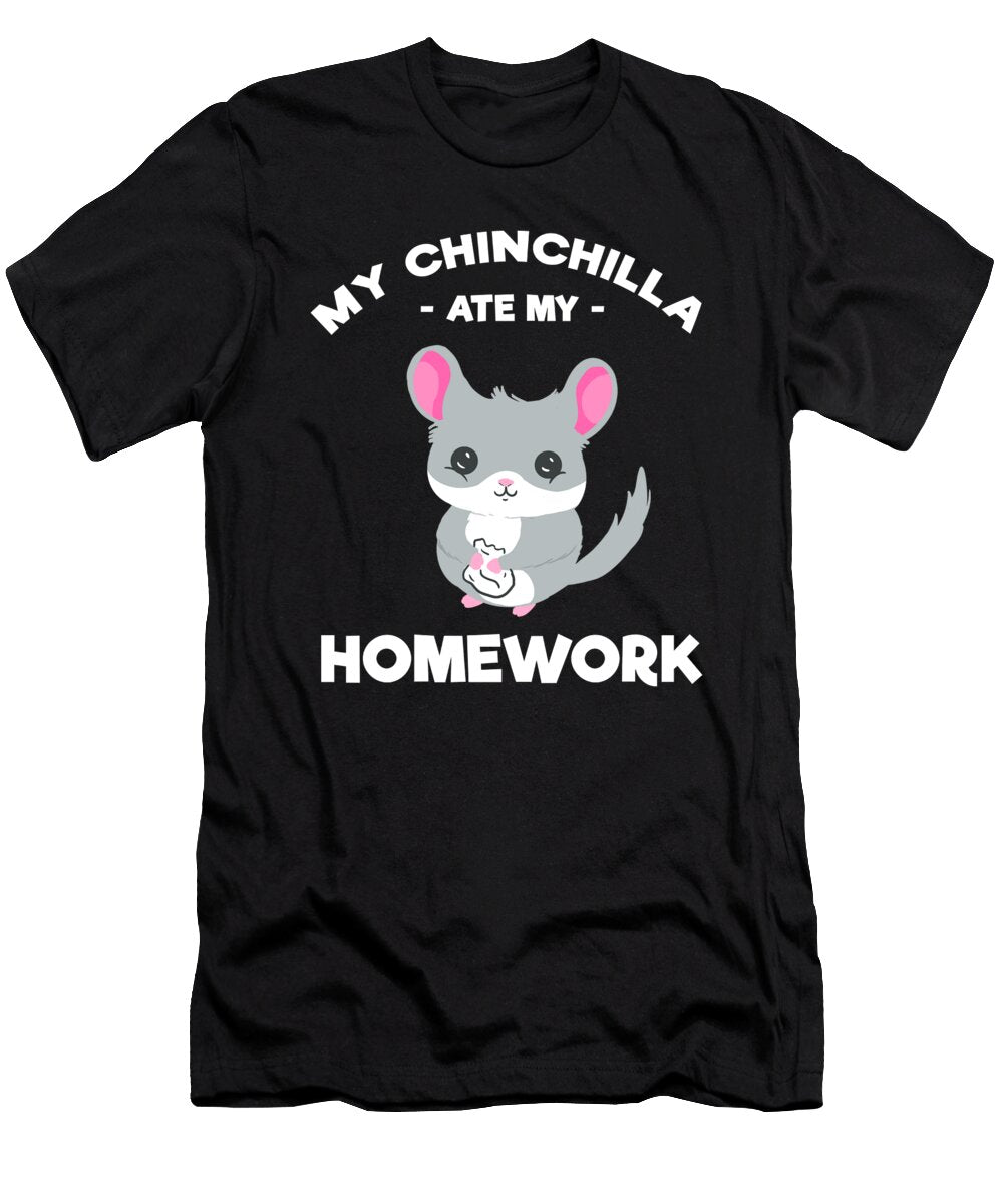 My Chinchilla Ate My Homework Back to School Funny Teequeen2603 T-Shirt