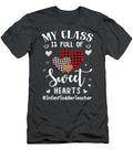 My Class Is Full of Sweet Hearts Infant Toddler Teacher Lark Raven T-Shirt