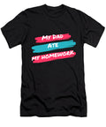 My Dad Ate My Homework Ebony Hinkson T-Shirt