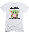 My Dear Professor Love You I Do Cute Baby Alien Sci Fi Movie Lover Valentines Day Heart Funnygiftscreation T-Shirt