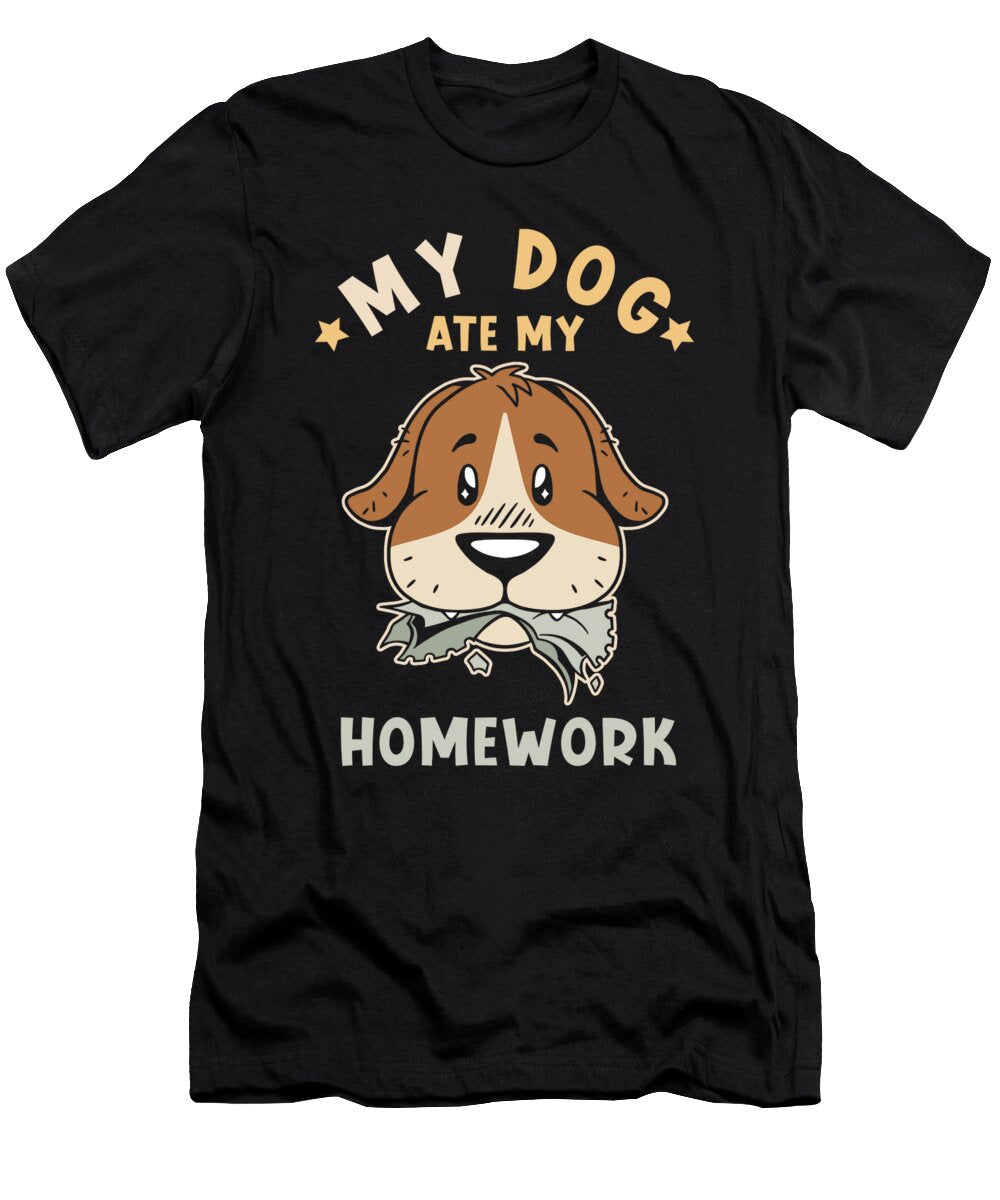 My Dog Ate My Homework Manuel Schmucker T-Shirt