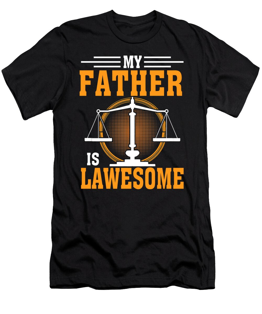 My Father Is Lawesome Lawyer Thepassionshop T-Shirt