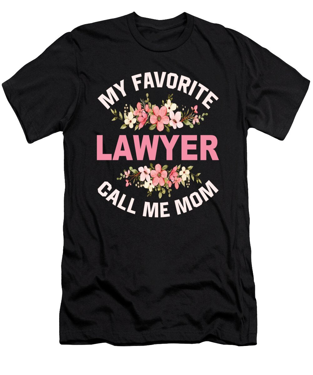 My Favorite Lawyer Call Me Mom Steven Zimmer T-Shirt