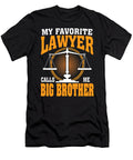 My Favorite Lawyer Calls Me Big Brother Thepassionshop T-Shirt