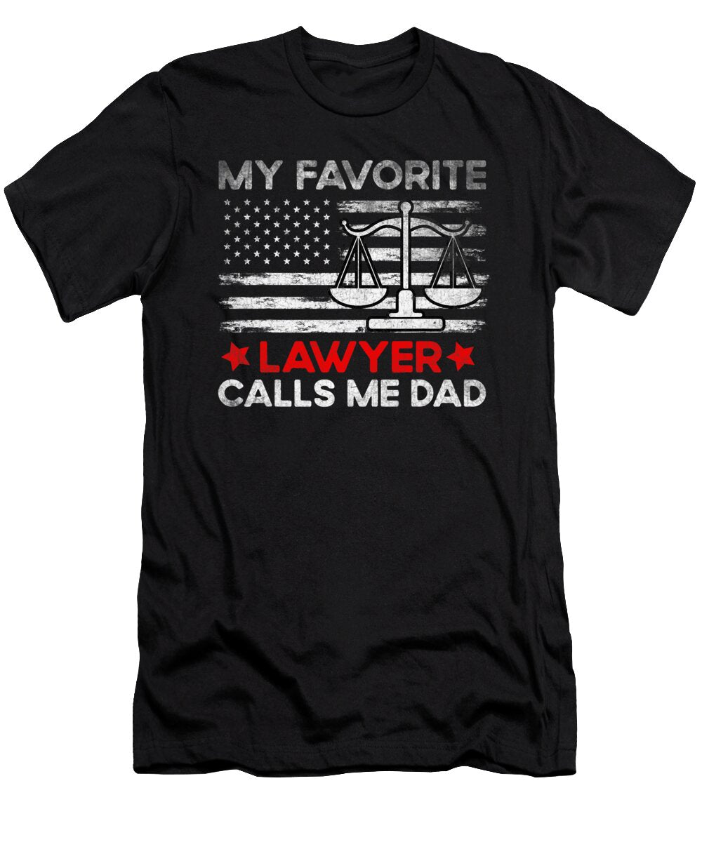 My Favorite Lawyer Calls Me Dad USA Flag Fathers Day Dhbubble T-Shirt