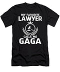 My Favorite Lawyer Calls Me Gaga Fathers Day Dhbubble T-Shirt