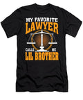 My Favorite Lawyer Calls Me Lil Brother Thepassionshop T-Shirt