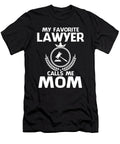 My Favorite Lawyer Calls Me Mom Fathers Day Dhbubble T-Shirt