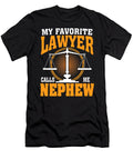 My Favorite Lawyer Calls Me Nephew Thepassionshop T-Shirt