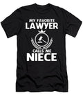 My Favorite Lawyer Calls Me Niece Fathers Day Dhbubble T-Shirt