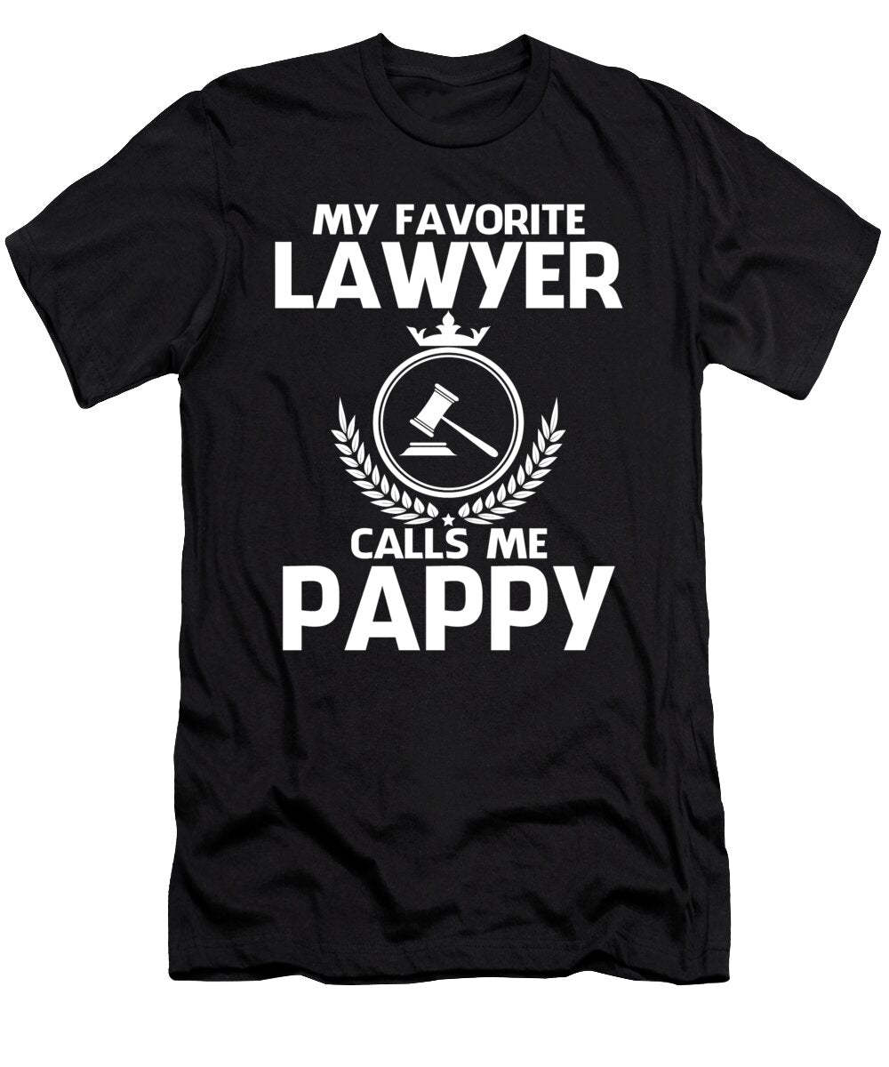 My Favorite Lawyer Calls Me Pappy Fathers Day Dh Bubble T-Shirt