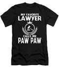 My Favorite Lawyer Calls Me Paw Paw Fathers Day Dh Bubble T-Shirt