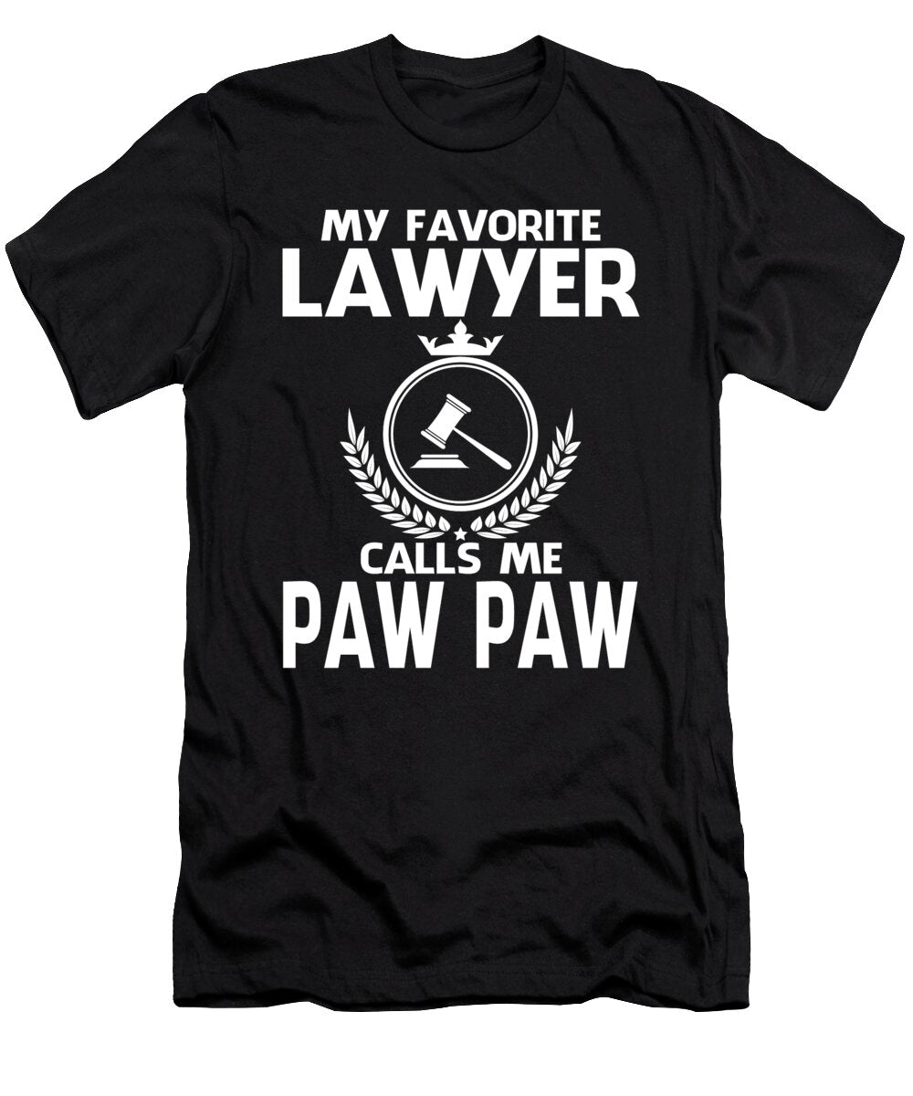 My Favorite Lawyer Calls Me Paw Paw Fathers Day Dh Bubble T-Shirt