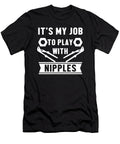 My Job Play with Nipples Plumber Plumbing Gift Thomas Larch T-Shirt
