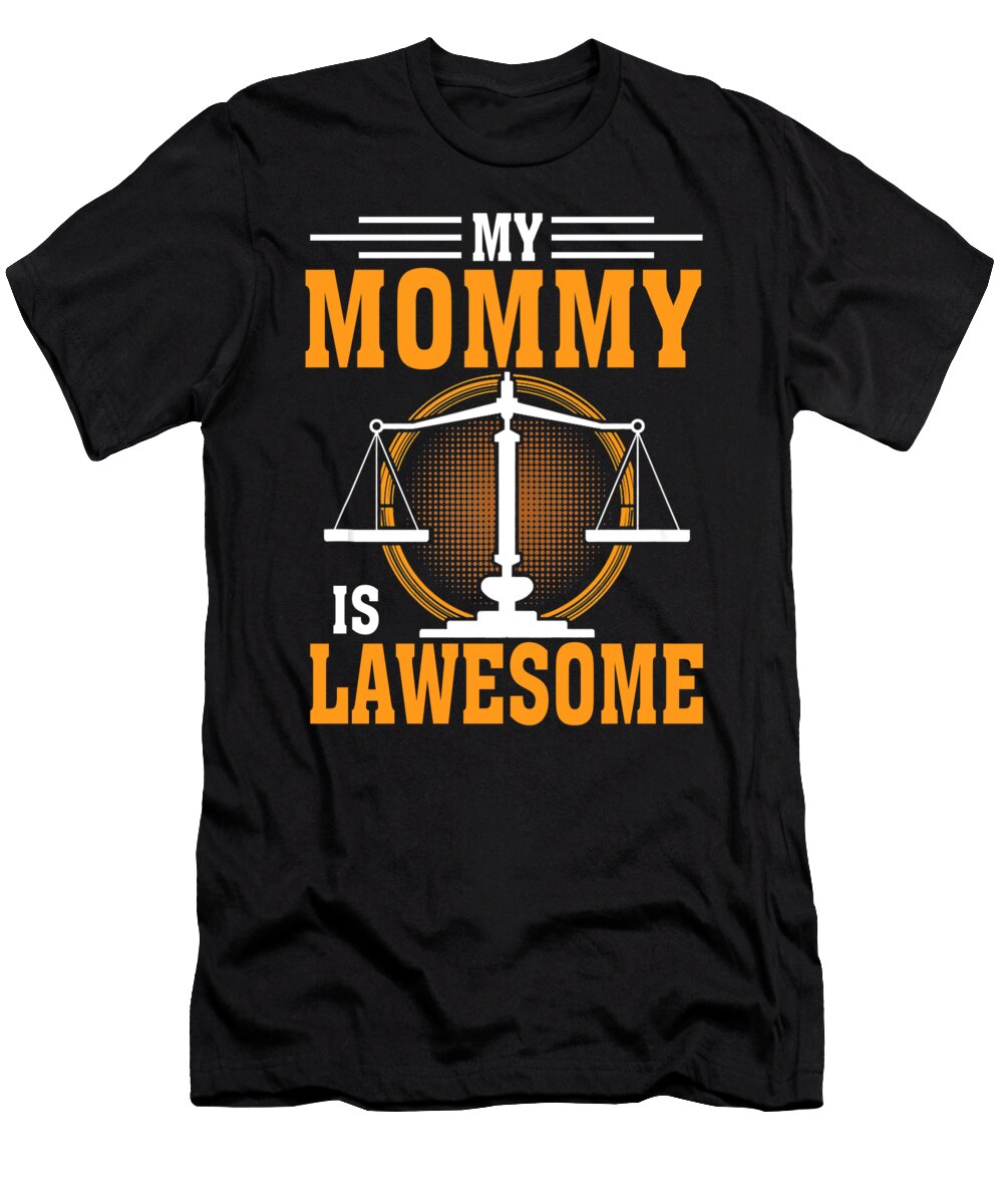 My Mommy Is Lawesome Lawyer Thepassionshop T-Shirt