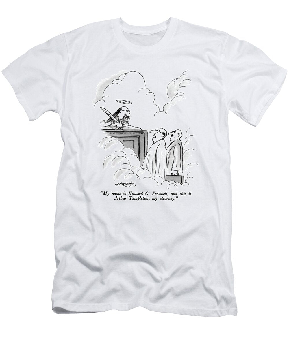 My Name Is Howard C Freswell Henry Martin T-Shirt