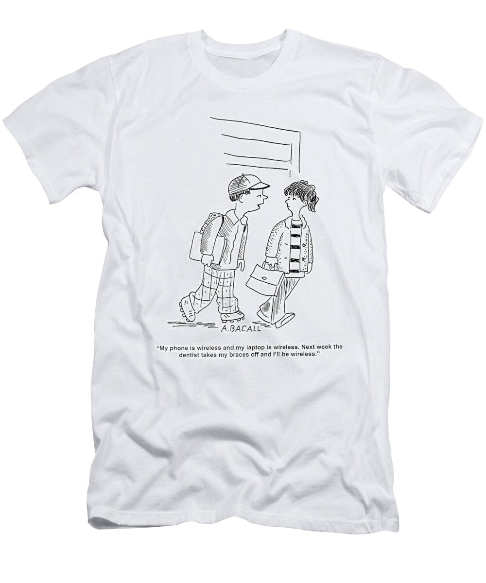 My Phone Is Wireless and My Laptop Is Wireless Next Week Aaron Bacall T-Shirt