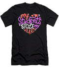 My Students Stole My Heart Teacher Teaching School Haselshirt T-Shirt