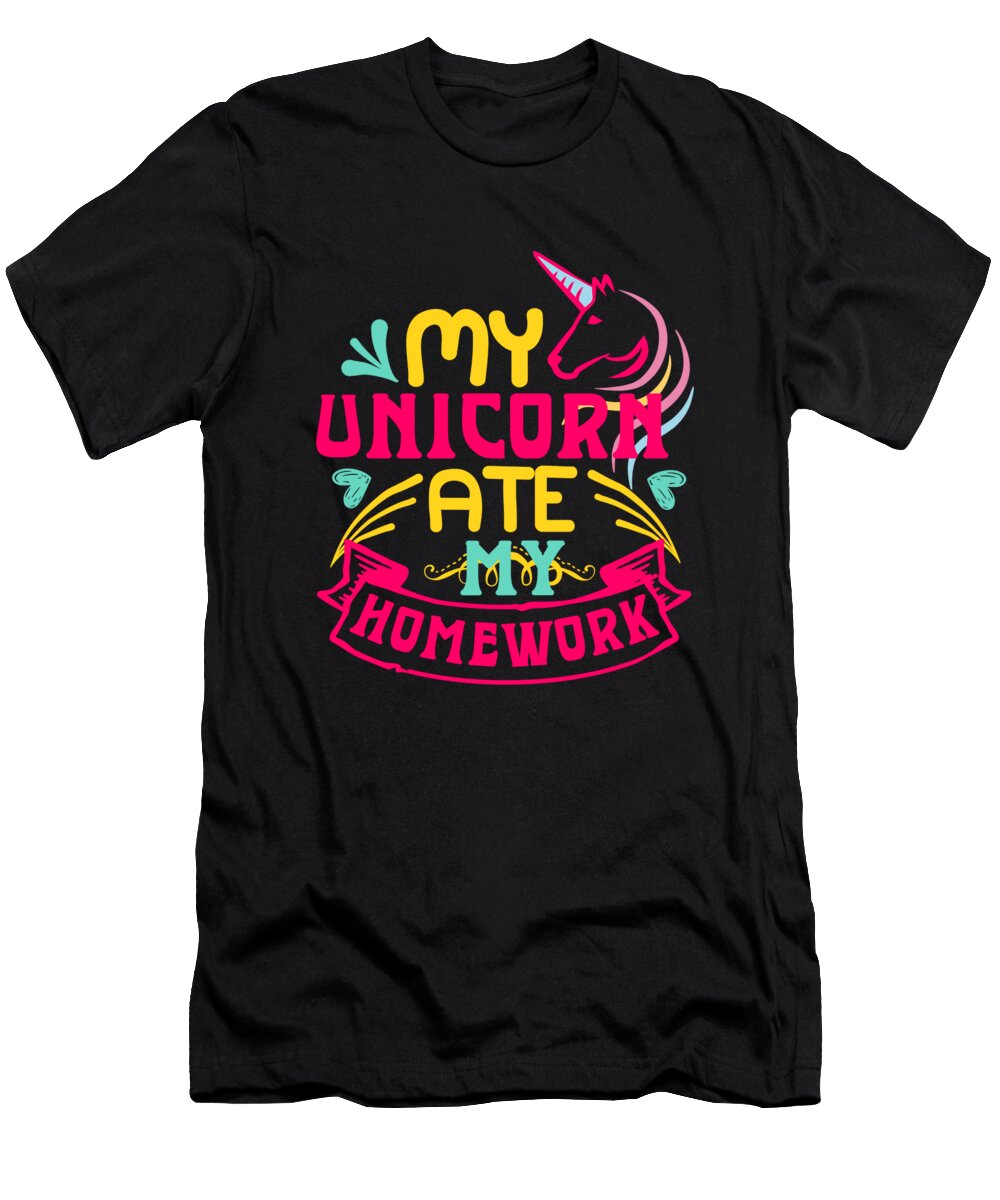 My Unicorn Ate My Homework Jm Print Designs T-Shirt