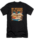 My Weekend Is All Booked Summer Reading Teacher Bookish Maximus Designs T-Shirt