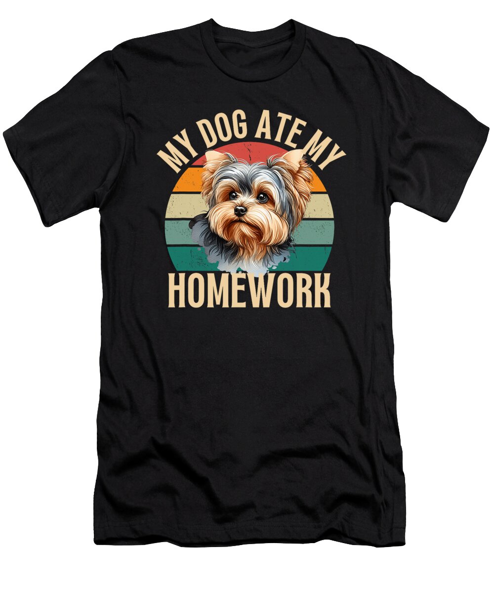 My Yorkipoo Dog Ate My Homework Funny Dogs Owner Studi Alex T-Shirt
