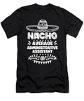 Nacho Average Administrative Assistant Fun Gift Cinco De Mayo Orange Pieces T-Shirt